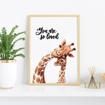 You Are So Loved Giraffe Nursery Print, 3 of 6