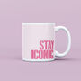 Stay Iconic Mug, thumbnail 1 of 3