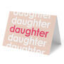 'Daughter' Birthday Card Modern Typography, thumbnail 2 of 2