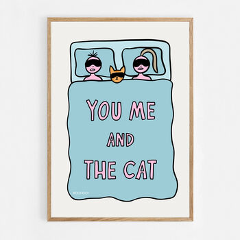 You, Me And The Cat Print, 7 of 8