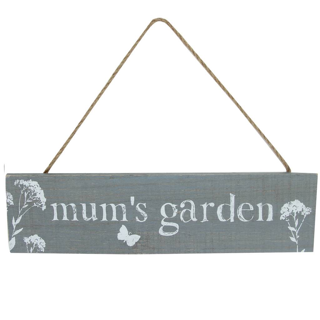 Mum's Garden Wooden Sign By The Chicken And The Egg ...