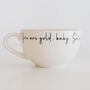 Hidden Message Mug You Are Gold, Baby, thumbnail 2 of 9
