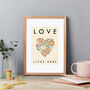 Flower Heart Love Lives Here Print A4, thumbnail 1 of 2