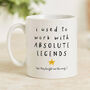 Personalised New Job Leaving Mug 'Absolute Legends', thumbnail 1 of 4