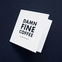 'Damn Fine Coffee' English Bone China Mug, thumbnail 4 of 4