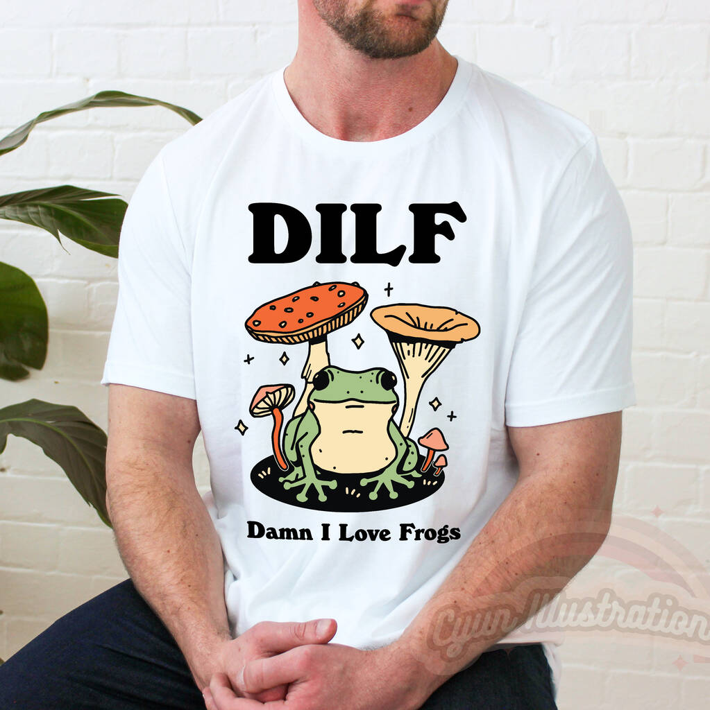 Damn I Love Frogs' Funny Dilf Tshirt By Kinder Planet Company