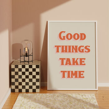 Good Things Take Time Print, 2 of 5