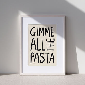 Gimme All The Pasta Typography Art Print For Kitchen, 2 of 4