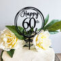 Personalised 60th Birthday Acrylic Cake Topper, thumbnail 2 of 4