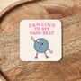 Dancing To My Own Beat | Blush Pink And Cream | Coaster, thumbnail 1 of 3