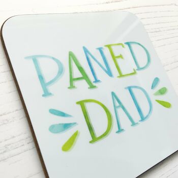 Paned Dad, Welsh Father's Day Coaster, 2 of 4