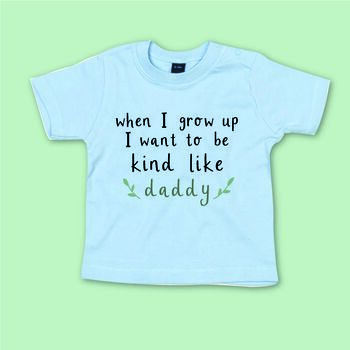 'When I Grow Up' Daddy Baby Toddler T Shirt, 2 of 2