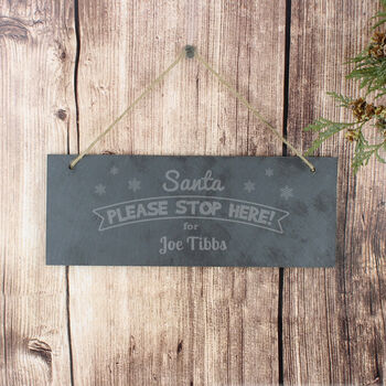 'Santa Stop Here' Personalised Slate Sign, 3 of 3