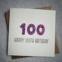 Personalised Happy 100th Glitter Milestone Birthday Card, thumbnail 1 of 6