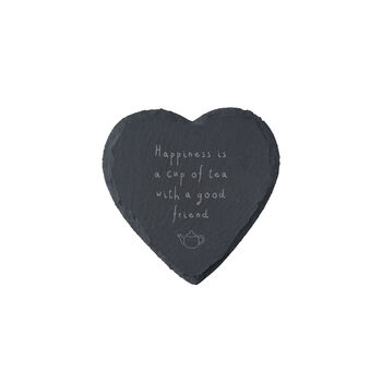 Heart Slate Coaster 'Happiness Is A Cup Of Tea…', 2 of 2