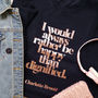 Empowering 'Happy Than Dignified' Literary Sweatshirt, thumbnail 3 of 3