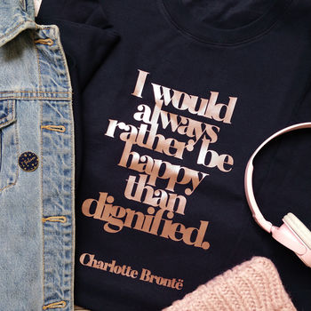 Empowering 'Happy Than Dignified' Literary Sweatshirt, 3 of 3
