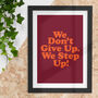 Retro Motivational Print We Don't Give Up, We Step Up, thumbnail 1 of 4