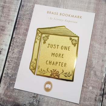 'Just One More Chapter' Brass Bookmark, 2 of 6