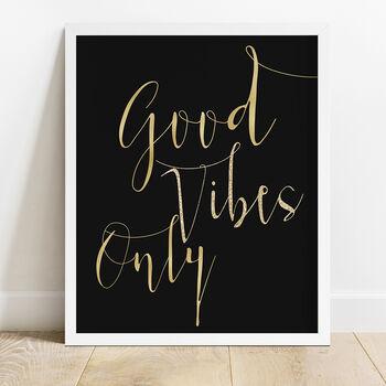 Good Vibes Only Typography Inspirational Print, 4 of 12