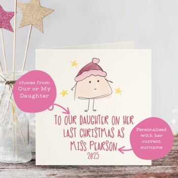 To Daughter On Her Last Christmas As Miss Personalised Card, 2 of 4