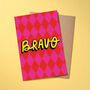 Bravo Celebration Greeting Card, thumbnail 1 of 3