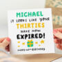 Personalised 40th Birthday Card 'Thirties Have Expired', thumbnail 1 of 2