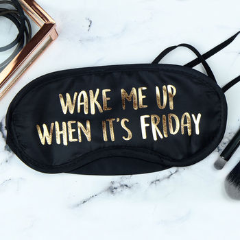 Wake Me Up When It's Friday Gold Foil Eye Mask, 2 of 4
