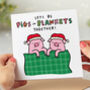 'Pigs In Blankets Together' Christmas Card, thumbnail 1 of 2