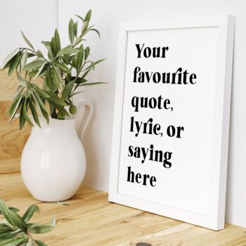 Personalised Quote Print Black And White, 4 of 5