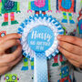 Big Brother To Be Personalised Rosette, thumbnail 3 of 3