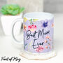 Best Mum Ever Floral Mug Personalised With Message, thumbnail 1 of 3
