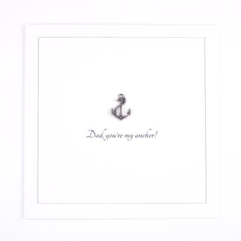 Personalised You're My Anchor! Father's Day Card, 2 of 3