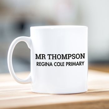 Personalised Teacher Gift Mug Text Design, 2 of 6