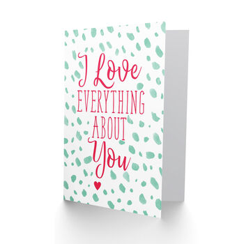 Love Everything About You Romance Valentine's Card, 2 of 4