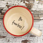 Be Fearless! Handmade Hidden Message Mug, thumbnail 2 of 2