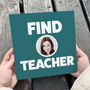 Personalised Gift For Teacher 'Find Teacher', thumbnail 1 of 5