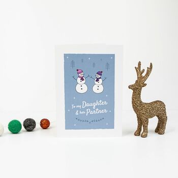 'To My Daughter And Her Partner' Christmas Card Snowmen, 2 of 10