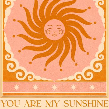 You Are My Sunshine, Boho Celestial Sun Art Print, 3 of 3