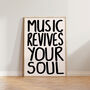 Music Revives Your Soul Wall Art Print, thumbnail 7 of 10