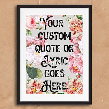 Custom Quote Vintage Style Floral Print, 4 of 5