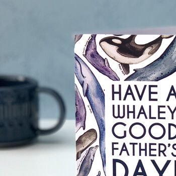 Funny Whaley Good Father's Day Card, 2 of 5