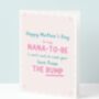 Cute Nana To Be Mothers Day Card, thumbnail 1 of 5