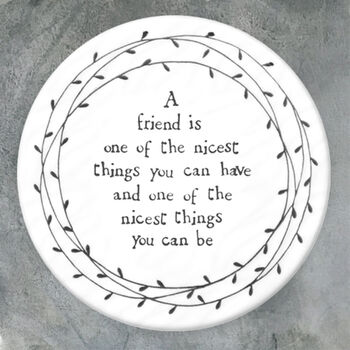 A Friend Is One Of The Nicest Things Porcelain Coaster, 4 of 5