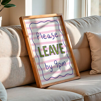 Please Leave By 9pm Print, 3 of 8