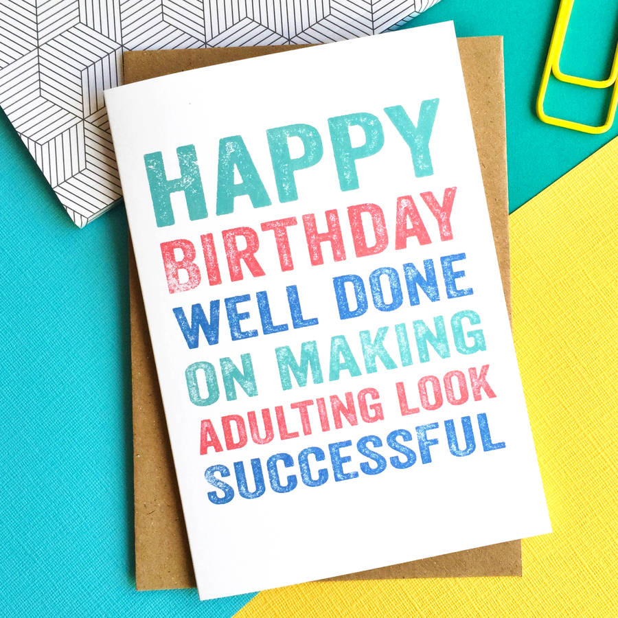 happy birthday adulting look successful card by do you punctuate ...