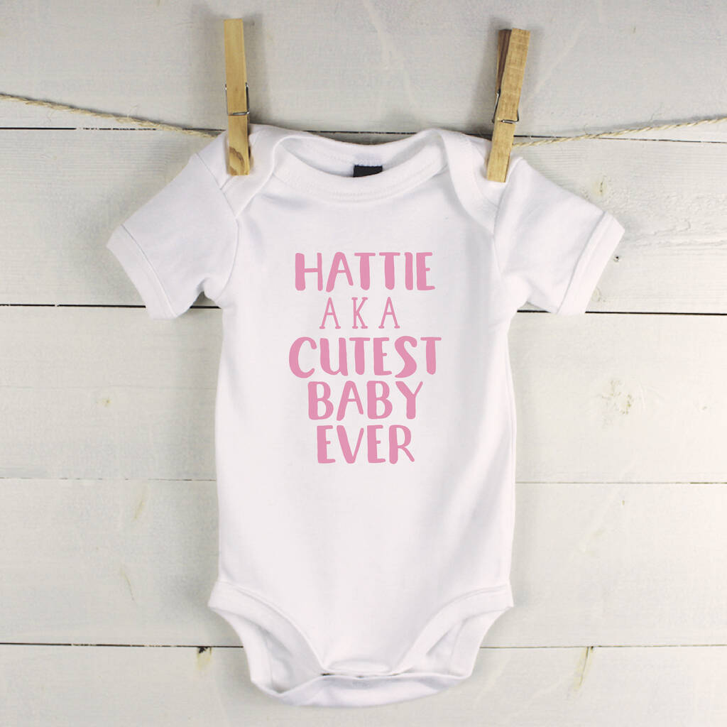 Cutest Baby Ever Personalised Babygrow By Lovetree Design