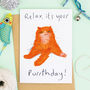 Relax It's Your Birthday Card, thumbnail 1 of 2