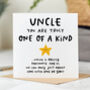 'Uncle You Are One Of A Kind' Card, thumbnail 1 of 2