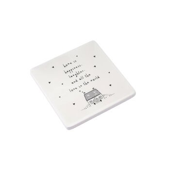 Ceramic 'Home Is Happiness, Laughter, And All…'Coaster, 2 of 2